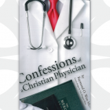 Confessions of a Christian Physician by Raymond O. West