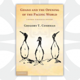 Guano and the Opening of the Pacific World by Gregory T. Cushman
